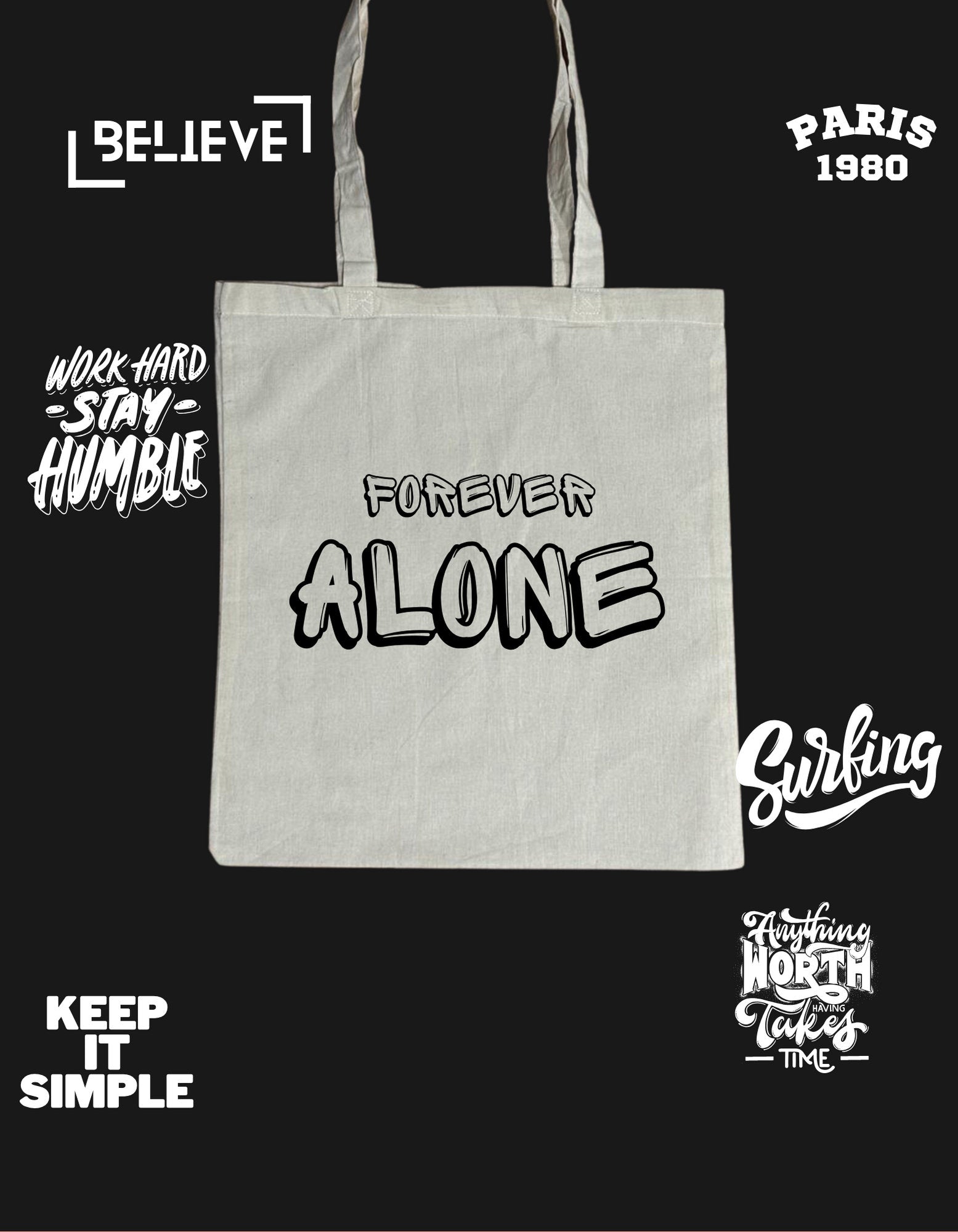 a white bag with the words forever alone on it