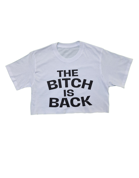 The Bitch is Back Crop Customised T-shirt - Graphic T-shirt | Customised Tees