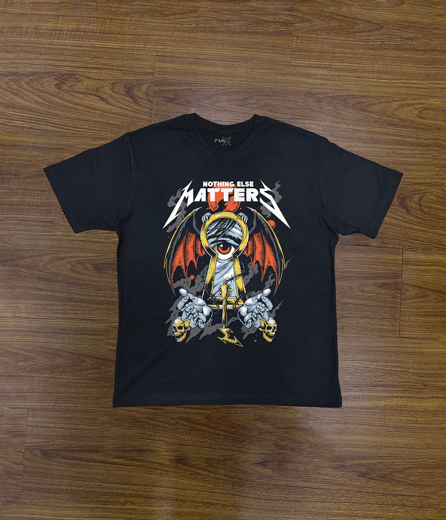 Nothing Else Matter | Screen Print Graphic T-Shirt - MAXGRG
