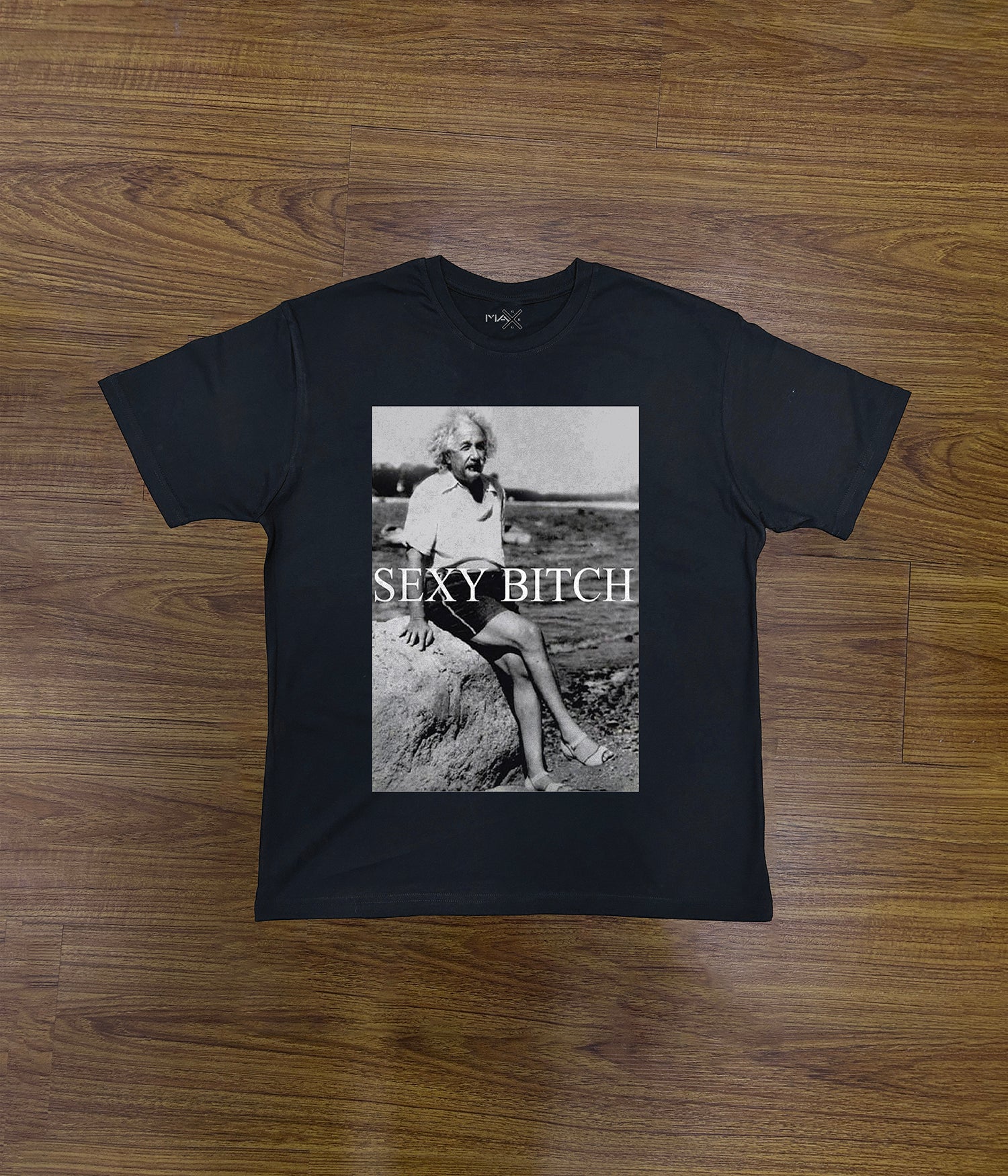 Sexy Bitch | Screen Print Graphic T-Shirt - MAXGRG