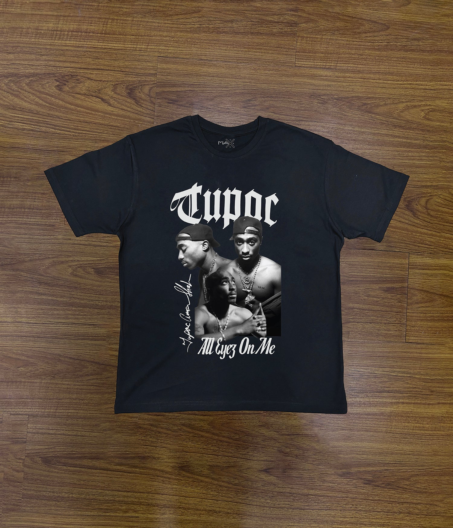 Tupac All eyes on Me | Screen Print Graphic T-Shirt - MAXGRG